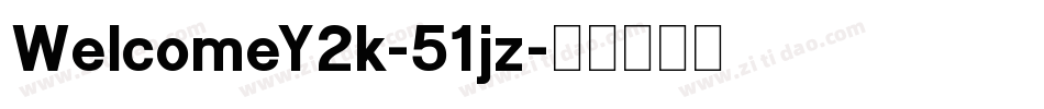 WelcomeY2k-51jz字体转换