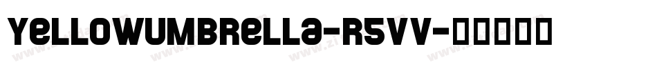 YellowUmbrella-R5VV字体转换