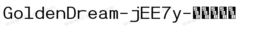 GoldenDream-jEE7y字体转换