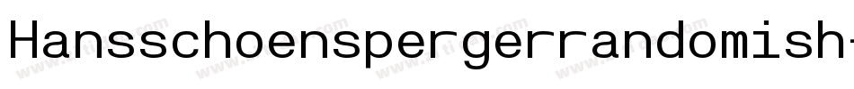 Hansschoenspergerrandomish-VW6B字体转换