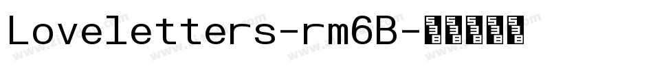 Loveletters-rm6B字体转换