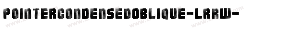 PointerCondensedOblique-lRrw字体转换