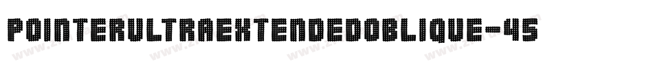 PointerUltraextendedOblique-45V4字体转换