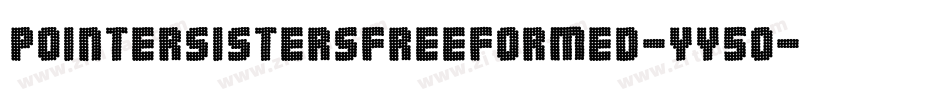 PointersistersFreeformed-Yy5O字体转换