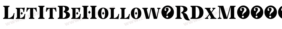 LetItBeHollow-RDxM字体转换