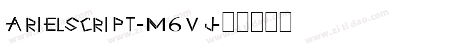 ArielScript-m6Vj字体转换