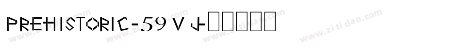 Prehistoric-59Vj字体转换