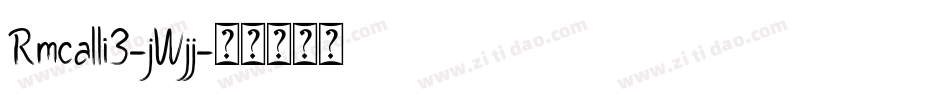 Rmcalli3-jWjj字体转换