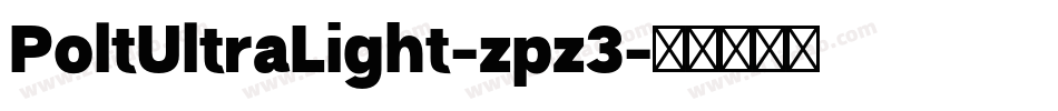 PoltUltraLight-zpz3字体转换