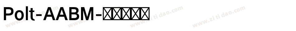Polt-AABM字体转换