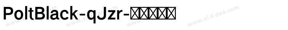 PoltBlack-qJzr字体转换