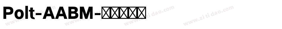 Polt-AABM字体转换