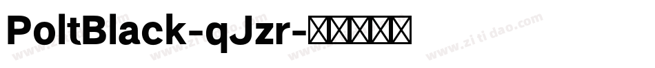 PoltBlack-qJzr字体转换