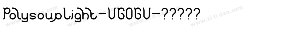 PolysoupLight-VGOGV字体转换
