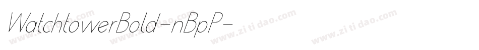 WatchtowerBold-nBpP字体转换