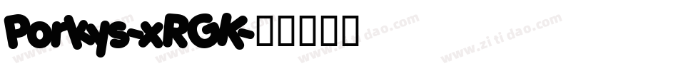 Porkys-xRGK字体转换