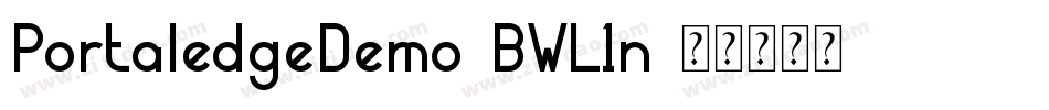 PortaledgeDemo-BWL1n字体转换 PortaledgeDemo-BWL1n字体转换