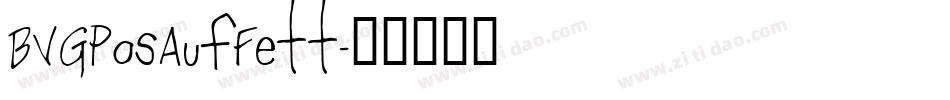 BVGPosAufFett字体转换