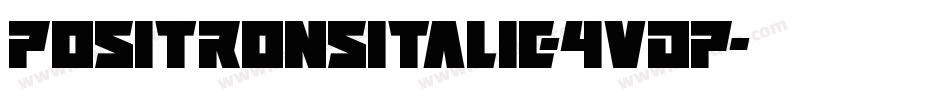 PositronsItalic-4VDp字体转换