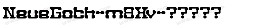 NeueGoth-m8Xv字体转换