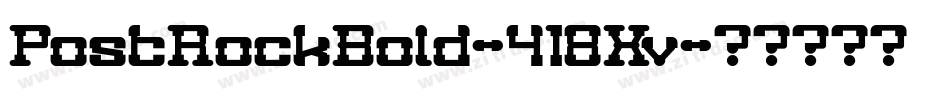 PostRockBold-518Xv字体转换