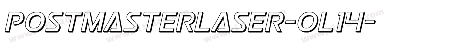 PostmasterLaser-oL14字体转换