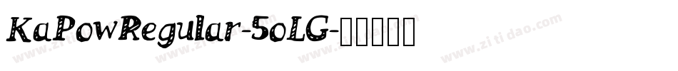 KaPowRegular-5oLG字体转换