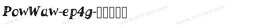PowWaw-ep4g字体转换
