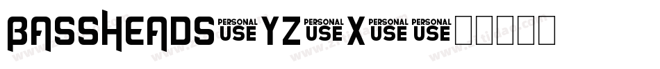 Bassheads-Yz3X2字体转换