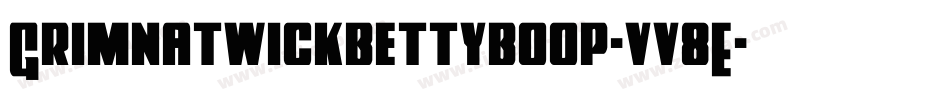 Grimnatwickbettyboop-vv8E字体转换