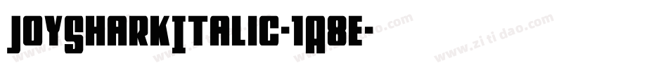 JoySharkItalic-1A8e字体转换