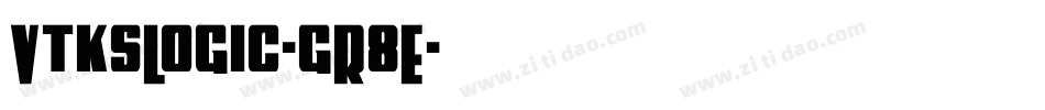VtksLogic-gR8E字体转换 VtksLogic-gR8E字体转换