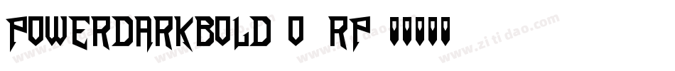 PowerdarkBold-O9RP字体转换