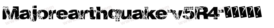 Majorearthquake-v5R4字体转换