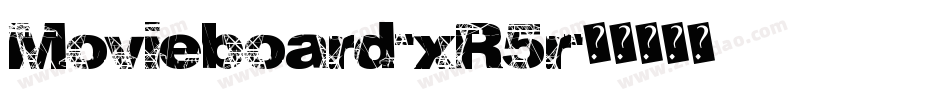 Movieboard-xR5r字体转换 Movieboard-xR5r字体转换