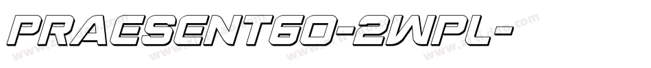 Praesent60-2Wpl字体转换