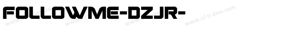 FollowMe-DzjR字体转换