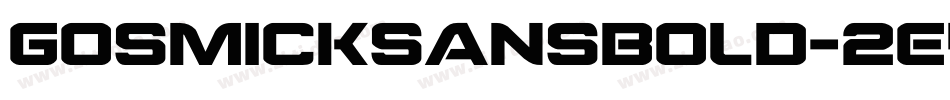 Gosmicksansbold-2E4o字体转换 Gosmicksansbold-2E4o字体转换