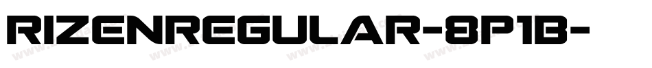 RizenRegular-8P1B字体转换 RizenRegular-8P1B字体转换