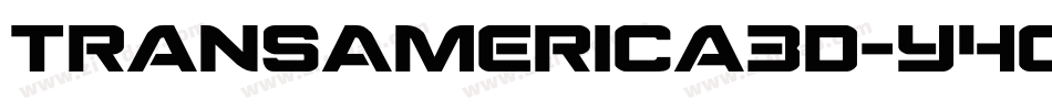 TransAmerica3D-Y4o2字体转换
