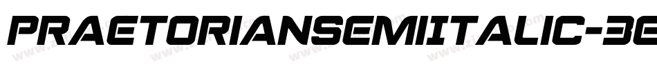 PraetorianSemiItalic-3EnX字体转换 PraetorianSemiItalic-3EnX字体转换