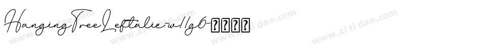 HangingTreeLeftalic-w11g6字体转换