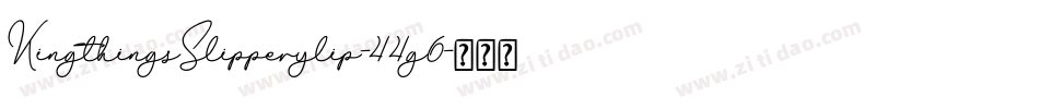 KingthingsSlipperylip-44g6字体转换