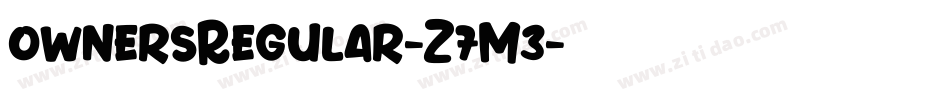 OwnersRegular-Z7M3字体转换