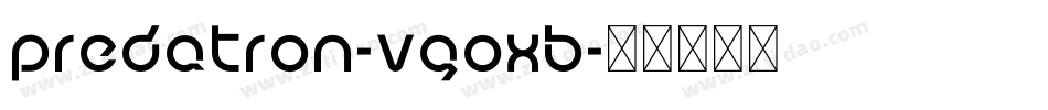 Predatron-VGOXB字体转换