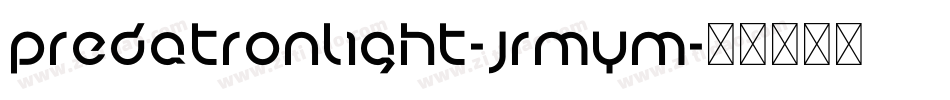 PredatronLight-JRmYM字体转换