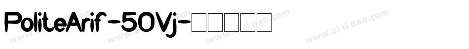 PoliteArif-50Vj字体转换