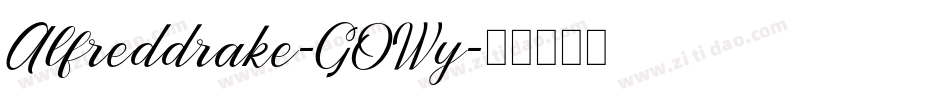 Alfreddrake-GOWy字体转换 Alfreddrake-GOWy字体转换