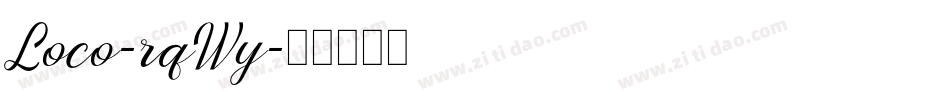 Loco-rqWy字体转换 Loco-rqWy字体转换