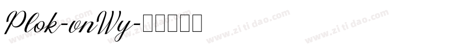 Plok-vnWy字体转换 Plok-vnWy字体转换